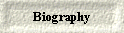 Biography